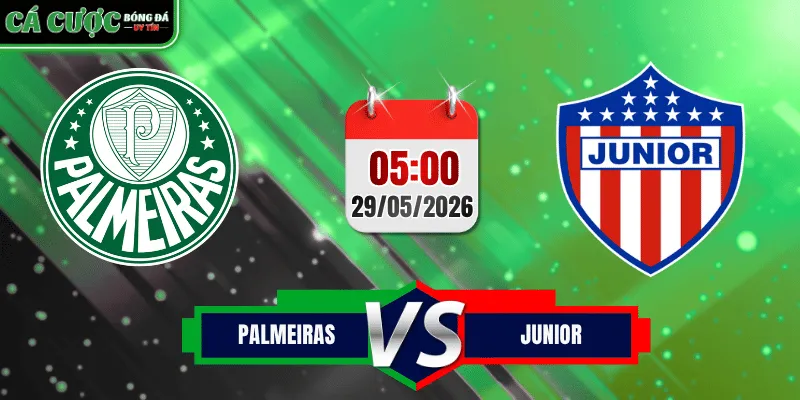 Soi Kèo Palmeiras vs Junior 29/5/2026 – Copa Libertadores