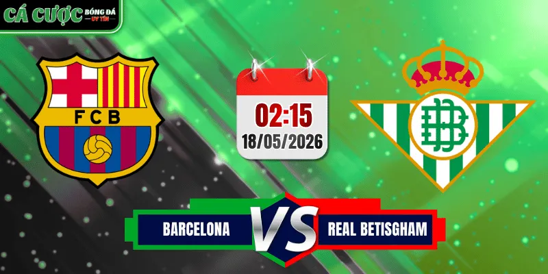 Soi Kèo Barcelona vs Real Betis
